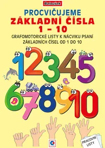 Pracovní listy - A4 - Procvičujeme základní čísla 1-10